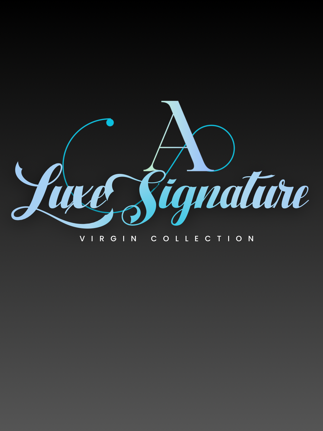 A LUXE SIGNATURE VIRGIN COLLECTION